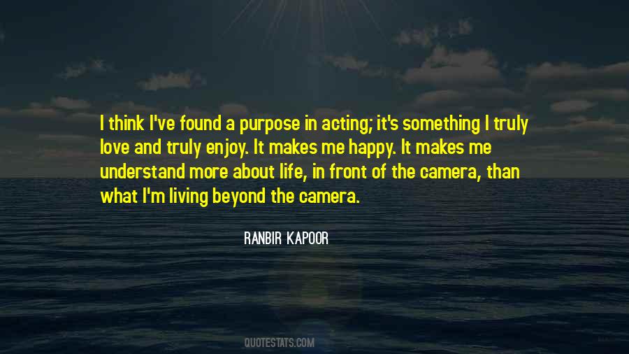 Quotes About Acting And Life #425418