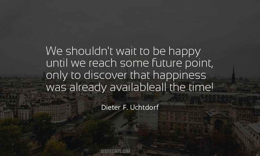 Quotes About Future Happiness #103510