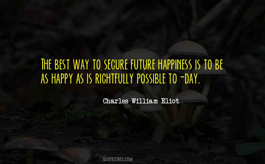 Quotes About Future Happiness #1531671