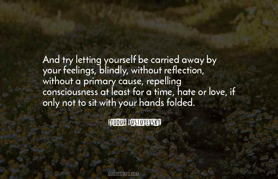 Quotes About Carried Away #1342452