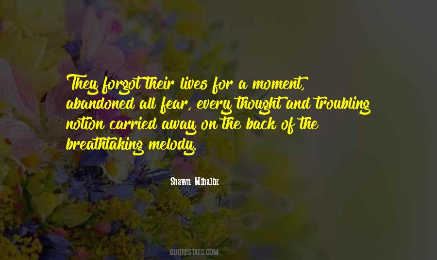 Quotes About Carried Away #135557 Quotes About Carried Away #135557