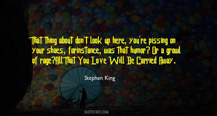 Quotes About Carried Away #457847 Quotes About Carried Away #457847