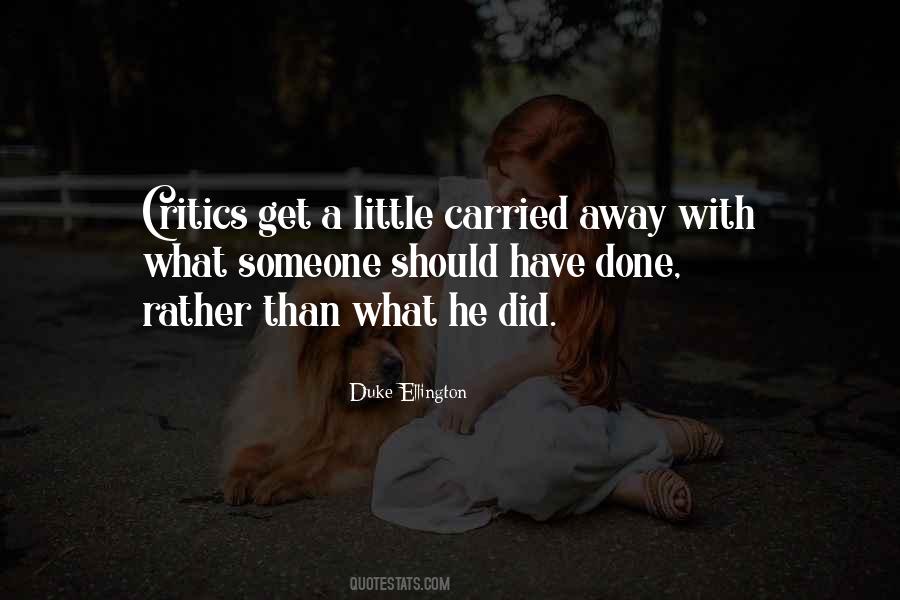 Quotes About Carried Away #643702 Quotes About Carried Away #643702