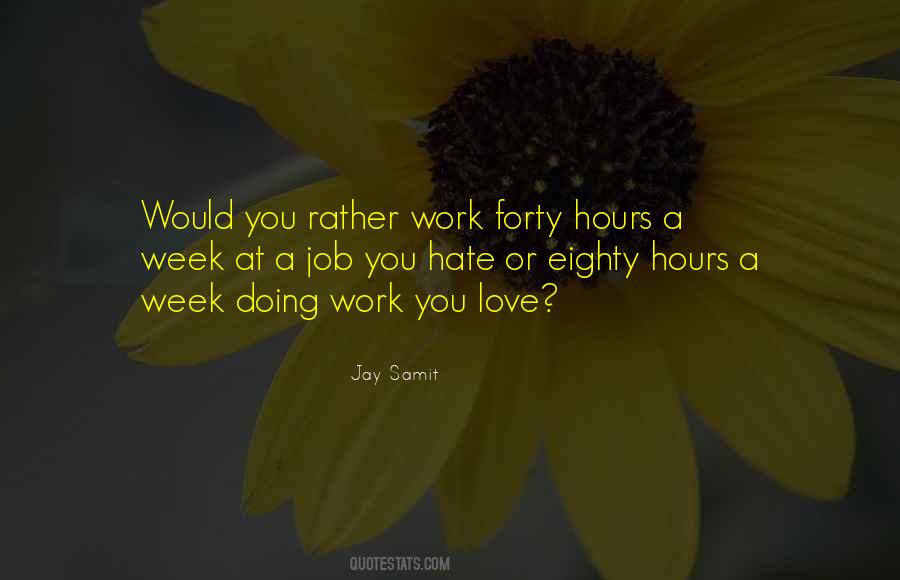 Work Forty Quotes #1166135