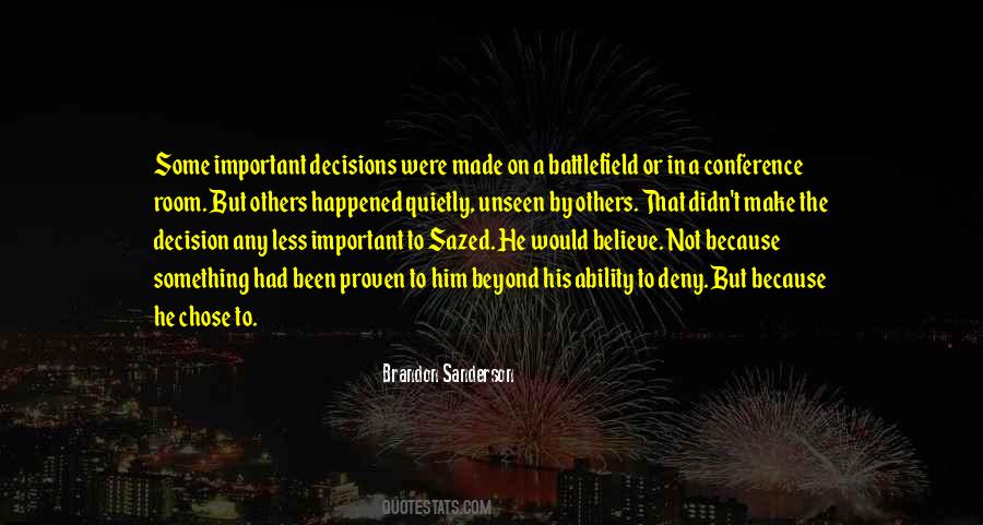 Quotes About Important Decisions #107085