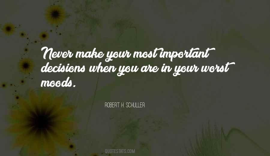 Quotes About Important Decisions #1728240