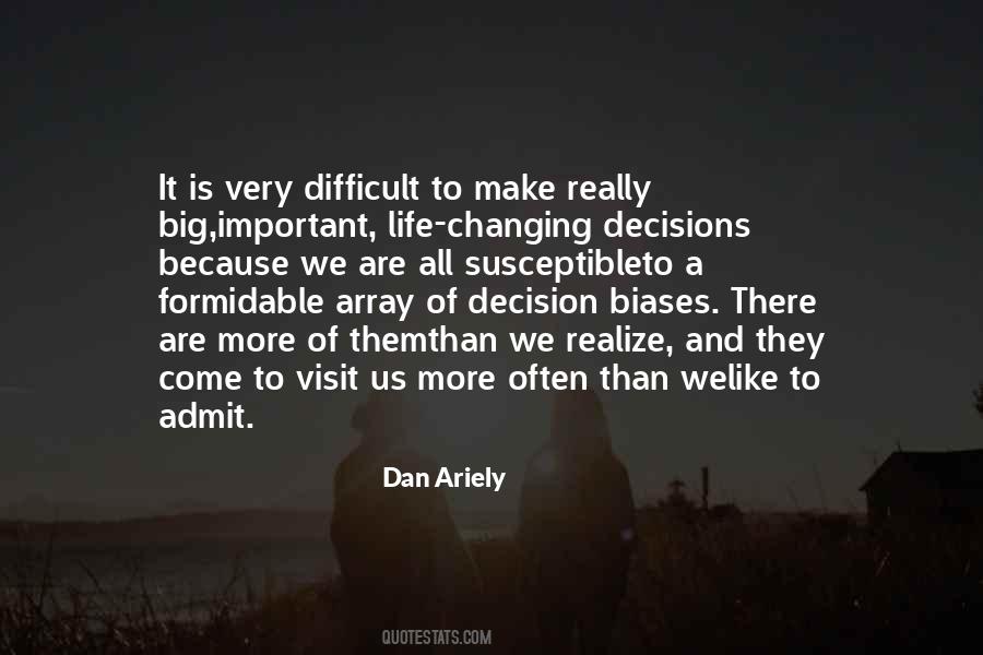Quotes About Important Decisions #508412