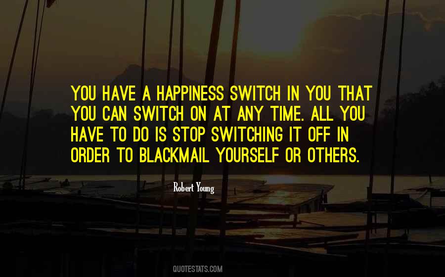 Quotes About Switching Off #640187