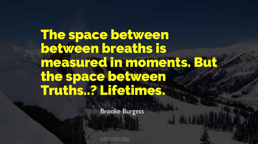 Quotes About Deep Breaths #1359858