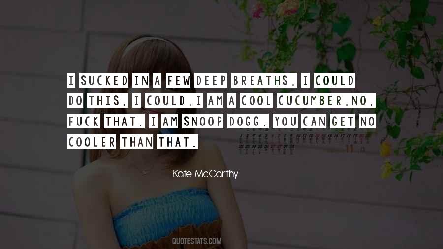 Quotes About Deep Breaths #1488527