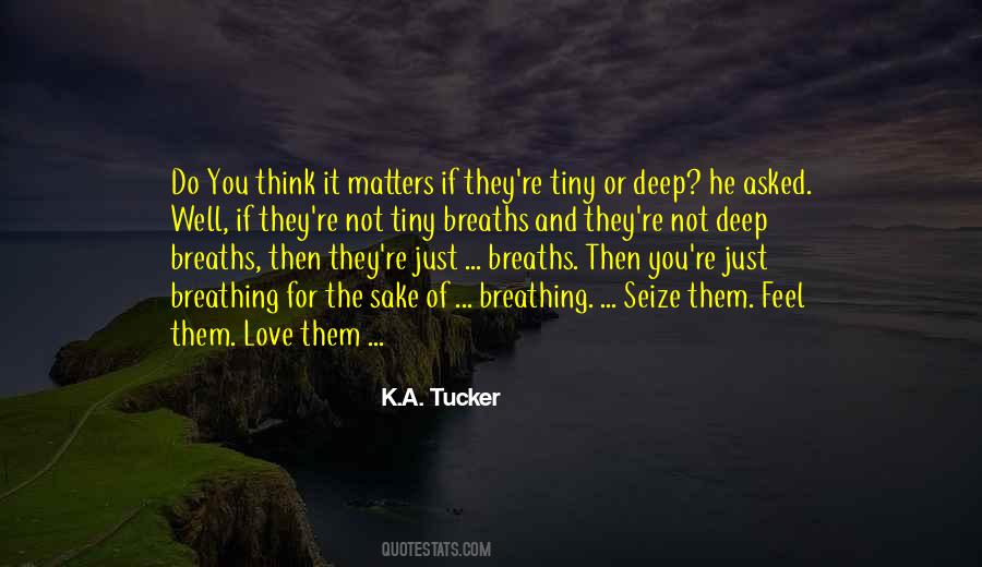 Quotes About Deep Breaths #1723282