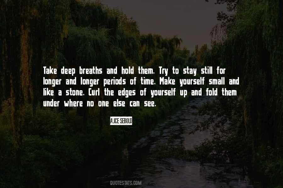 Quotes About Deep Breaths #571935