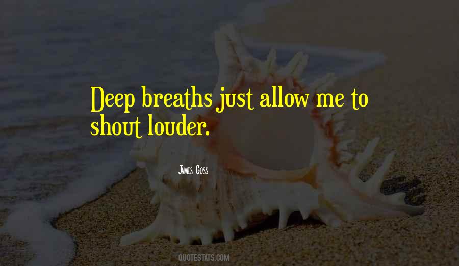 Quotes About Deep Breaths #716268