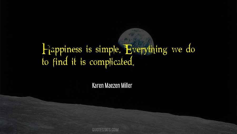 Quotes About Happiness Is Simple #1172976