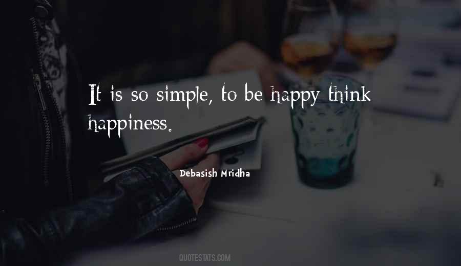 Quotes About Happiness Is Simple #704057