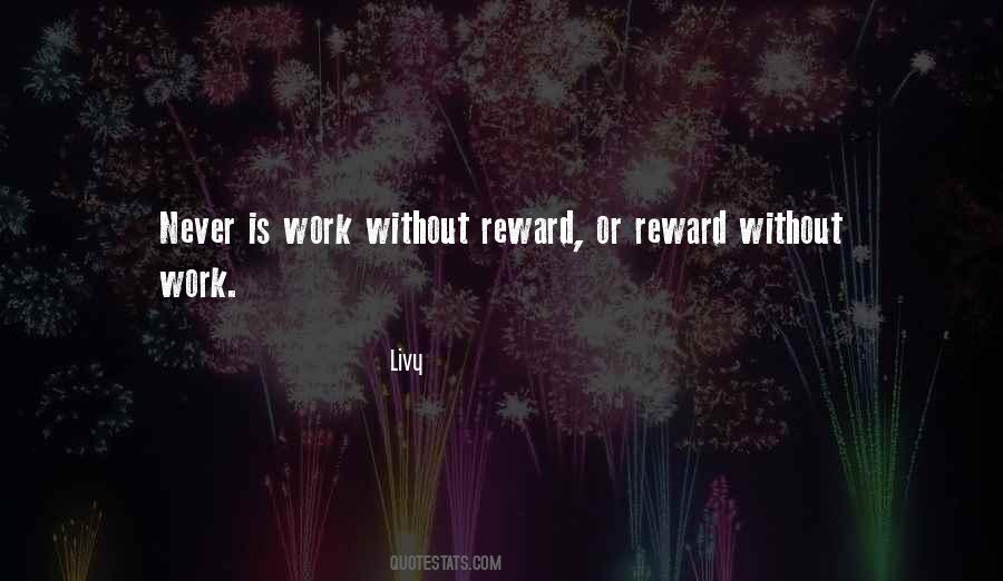 Work Rewards Quotes #369193