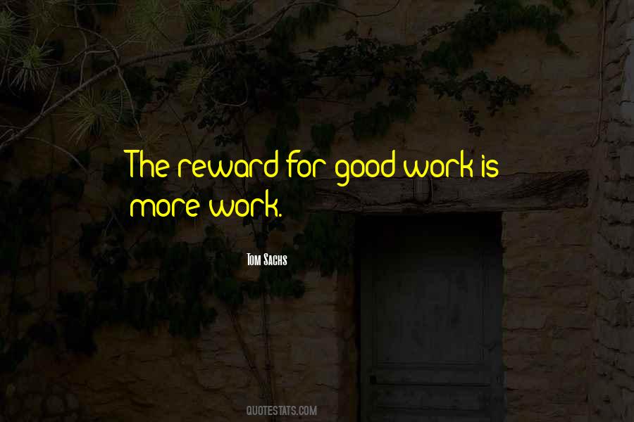 Work Rewards Quotes #600796