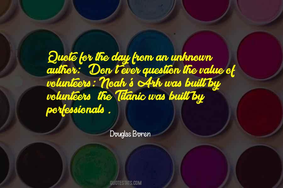 Value Of Volunteers Quotes #1135700