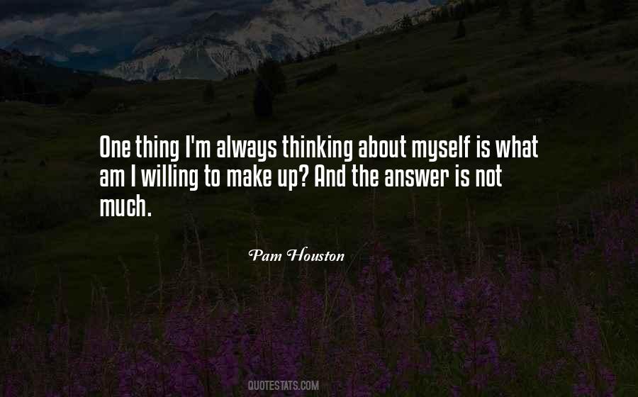 Always Thinking Quotes #1160038