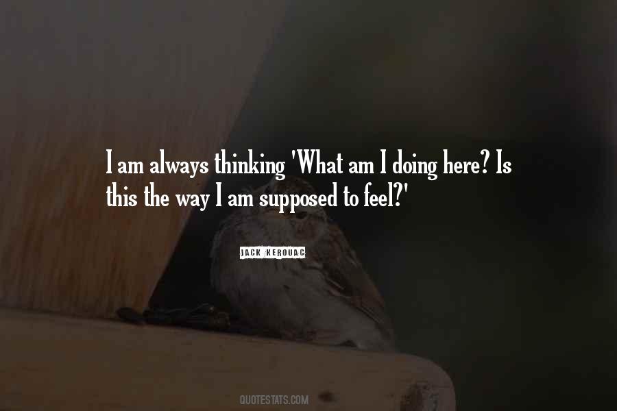 Always Thinking Quotes #1656506