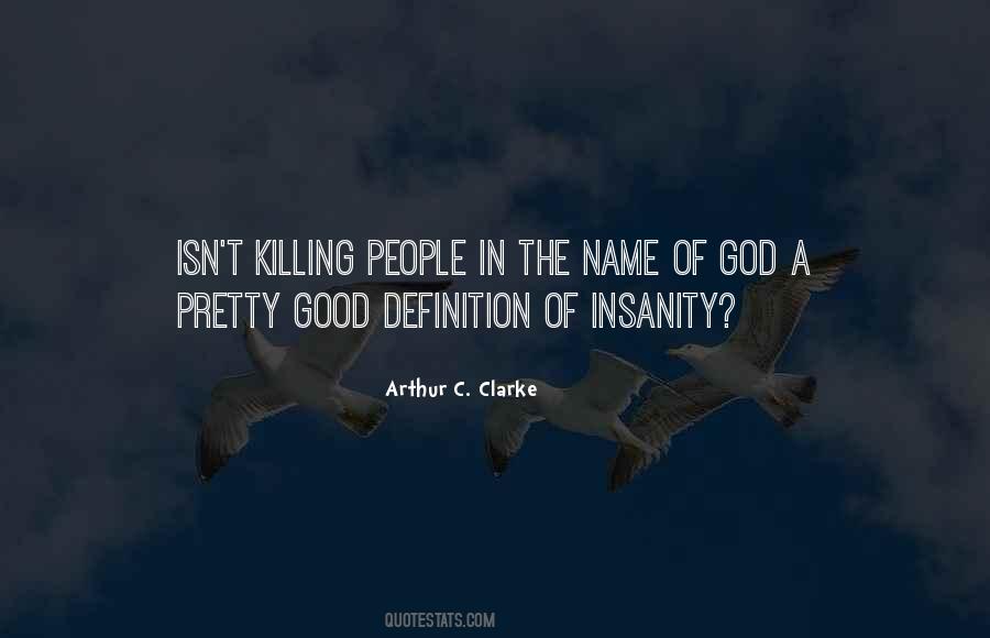 Quotes About Killing In The Name Of God #1129022