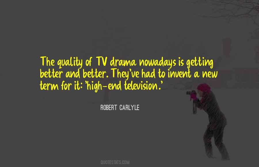 Quotes About Television Drama #1798203