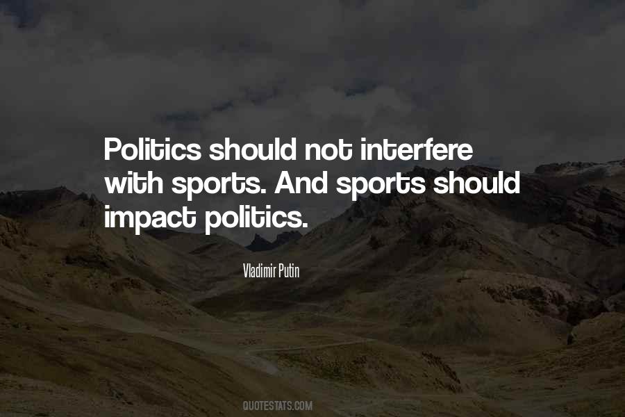 Sports And Politics Quotes #1309750