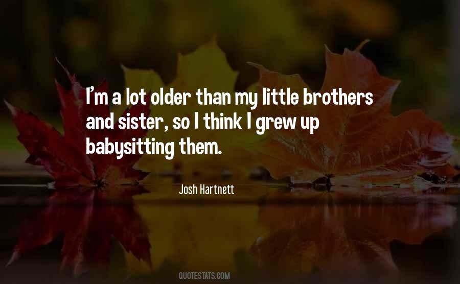 Quotes About My Little Brothers #1591019