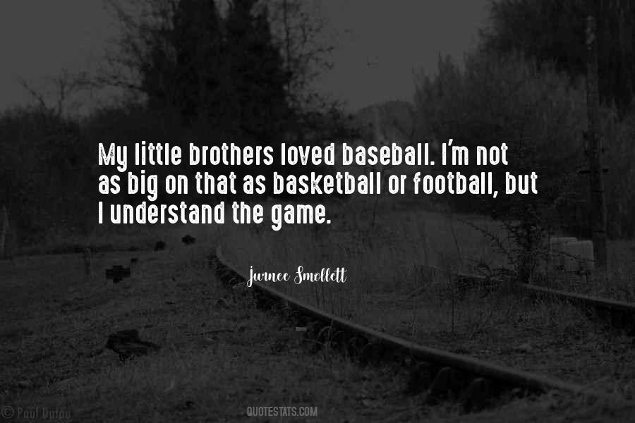 Quotes About My Little Brothers #567843