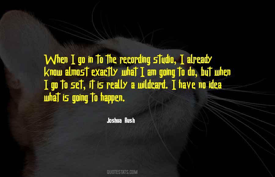 Quotes About Recording Studio #1292546