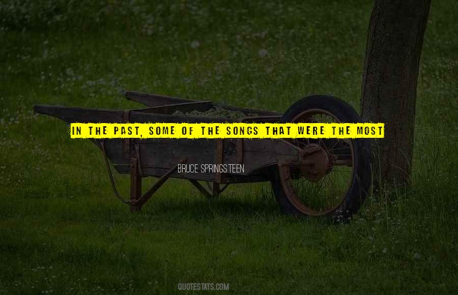 Springsteen Songs Quotes #814338