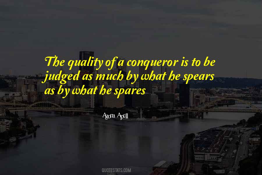 Be A Conqueror Quotes #179814