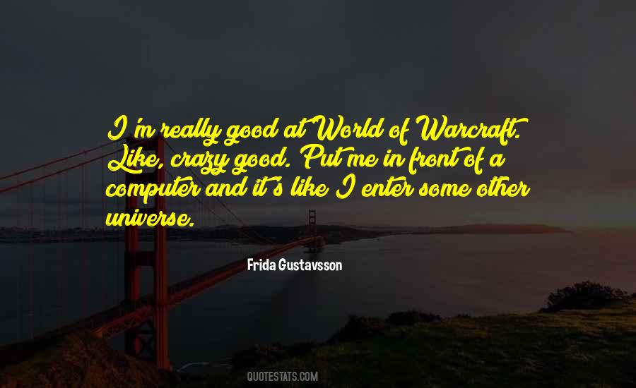 Quotes About World Of Warcraft #59619