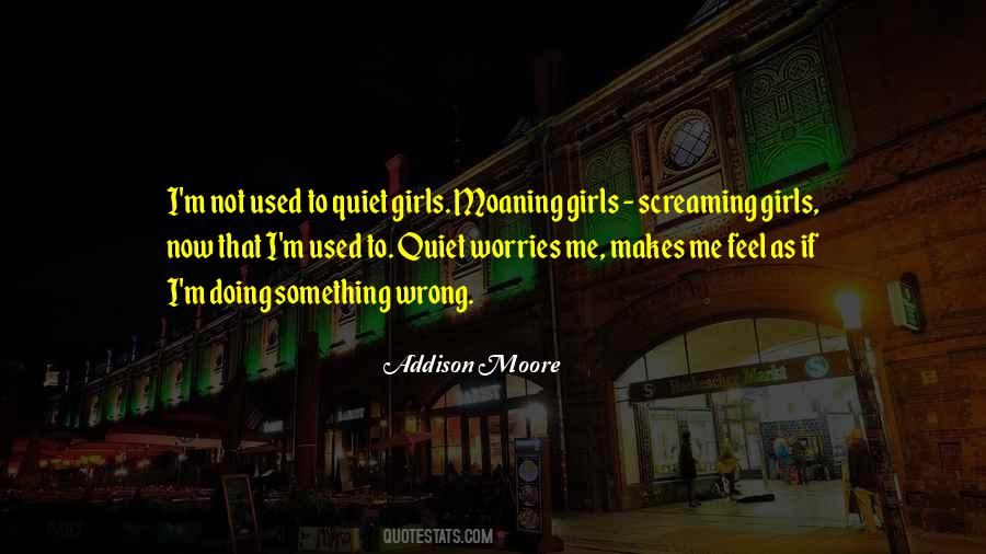 Moaning Girls Quotes #1594755
