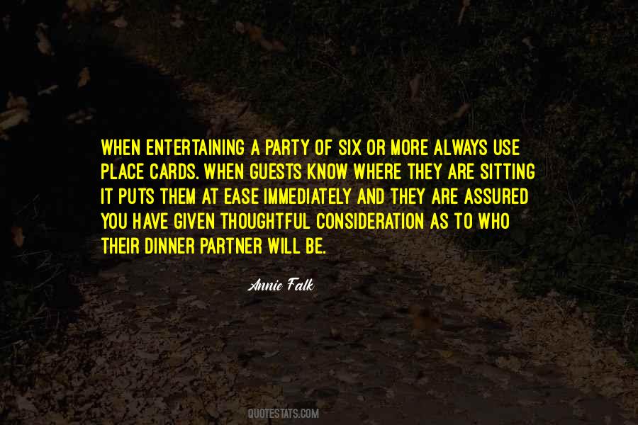 Quotes About Entertaining Guests #444381