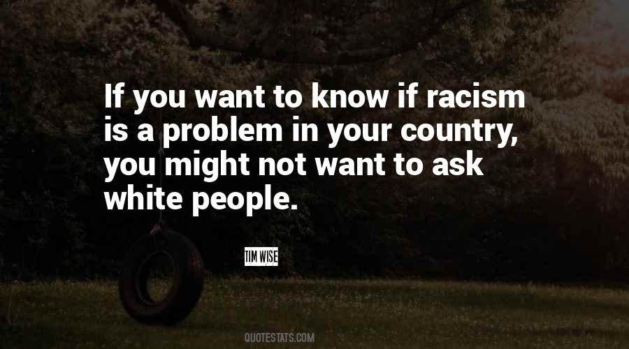 Quotes About White Racism #1009518