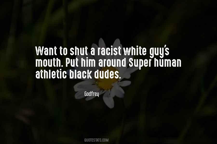 Quotes About White Racism #127978