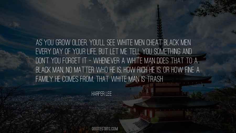 Quotes About White Racism #308452