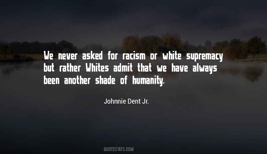 Quotes About White Racism #562376
