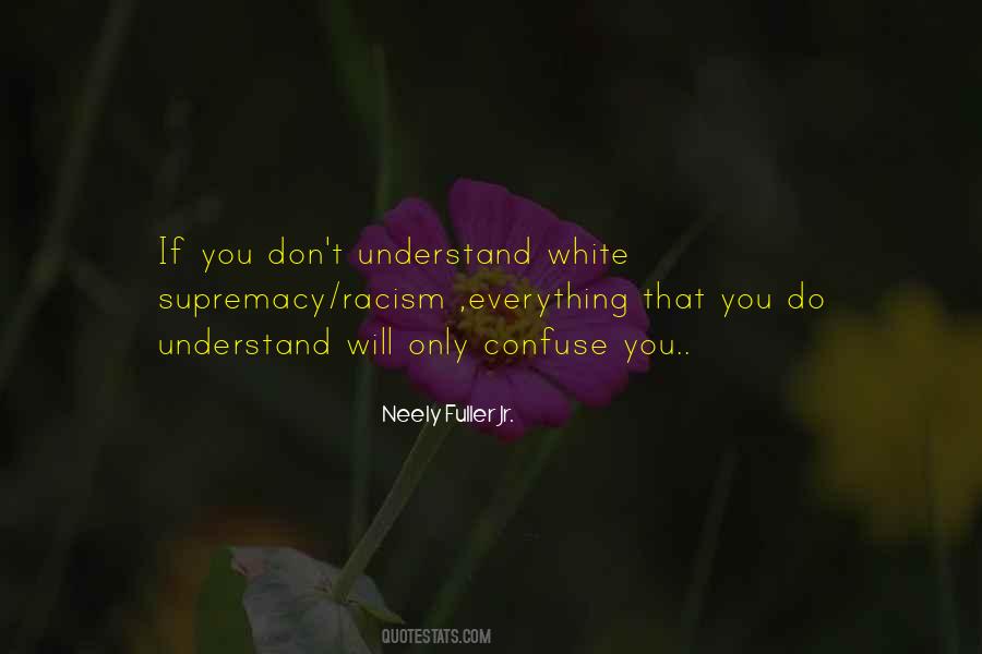 Quotes About White Racism #833295