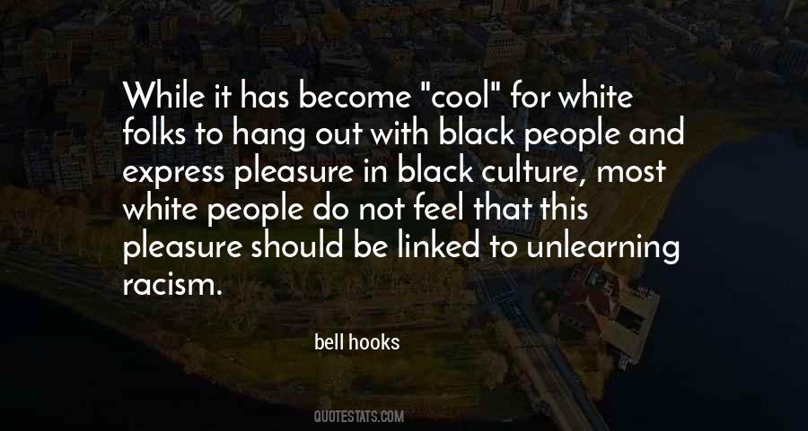 Quotes About White Racism #855006