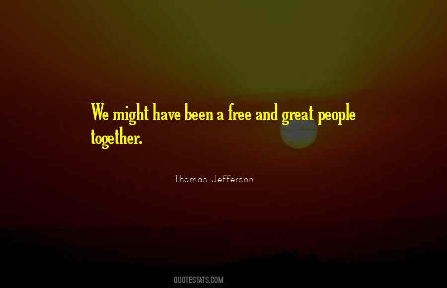Jefferson We Quotes #355491