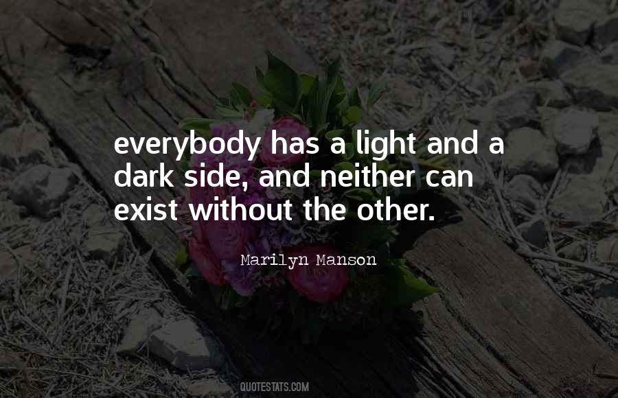 Quotes About Dark And Light Side #1530376