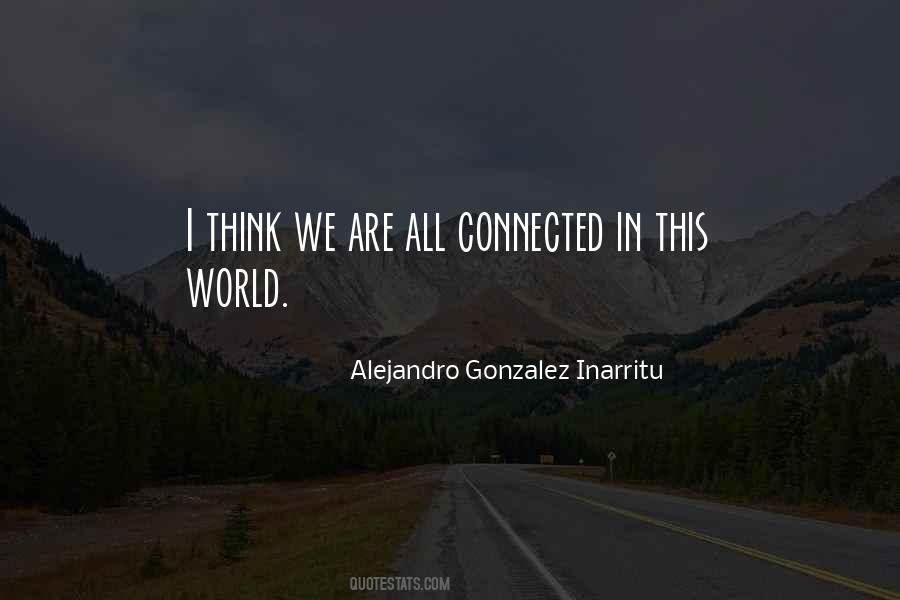 Quotes About We Are All Connected #141588
