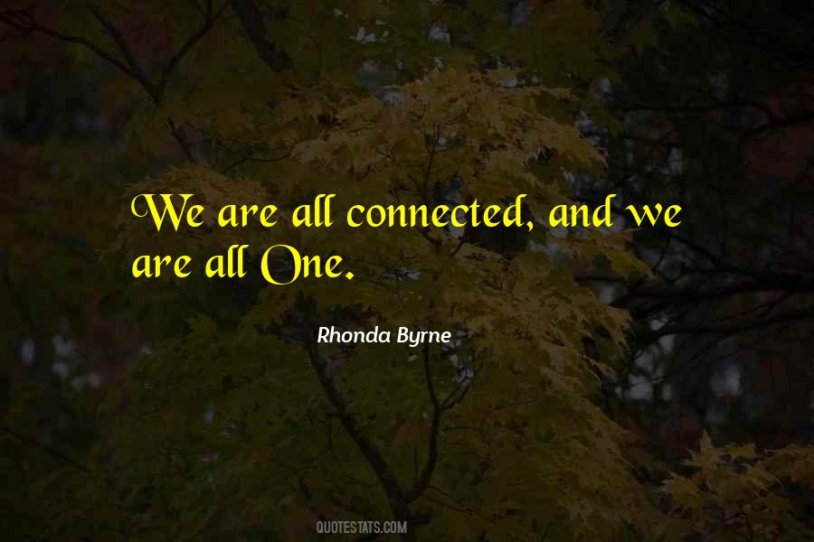 Quotes About We Are All Connected #35863