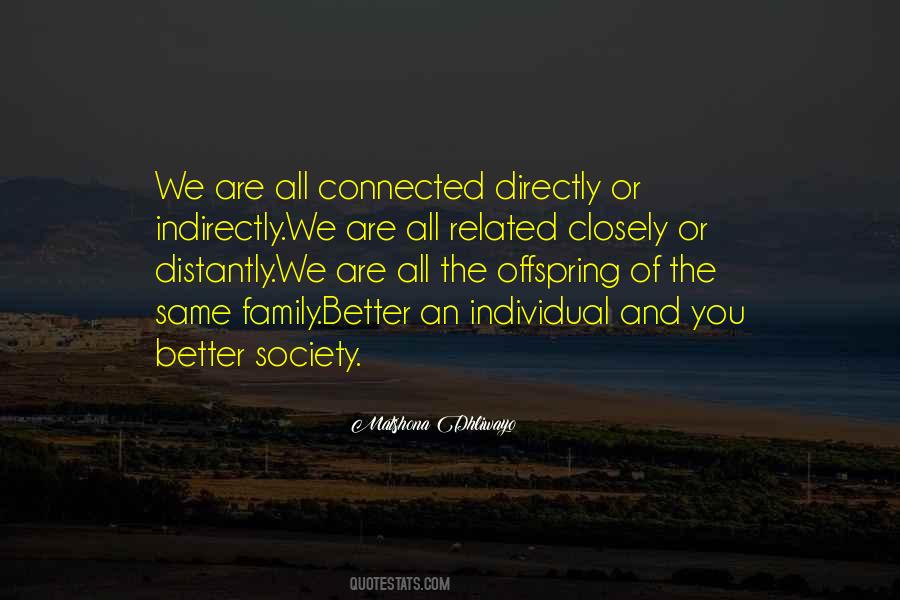 Quotes About We Are All Connected #738011