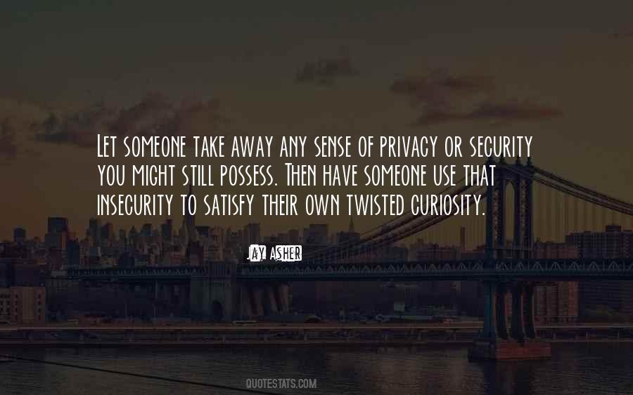Quotes About Privacy And Security #1372173