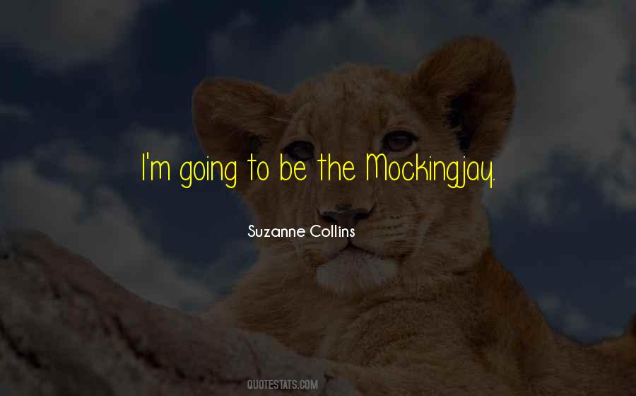 Quotes About Mockingjay #1710356