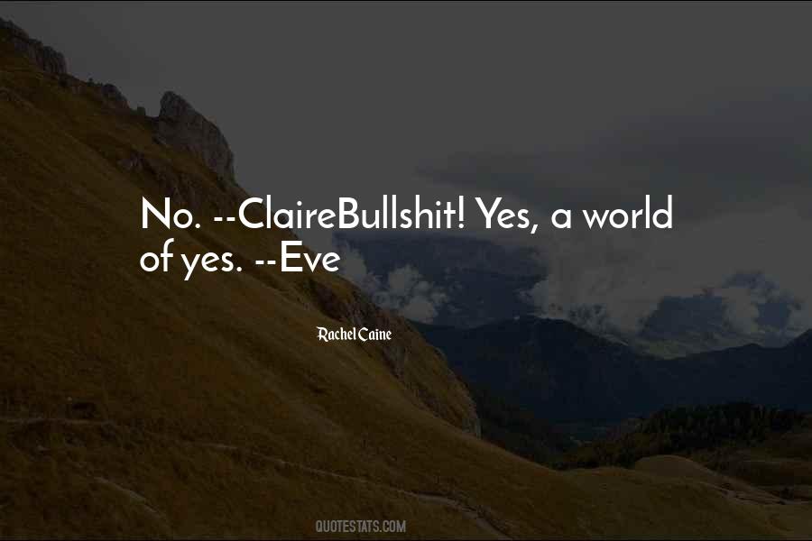 Claire Eve Quotes #1025665