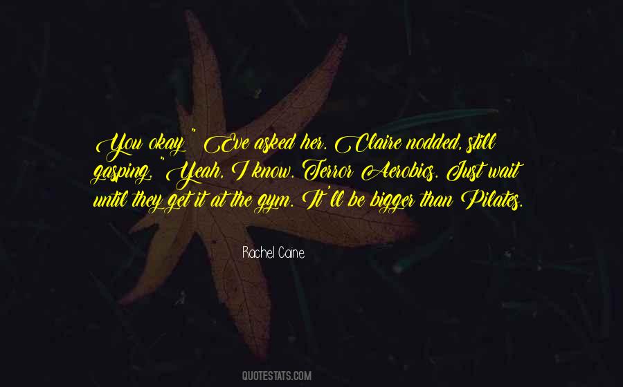 Claire Eve Quotes #328044